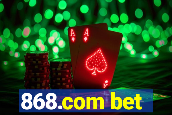 868.com bet